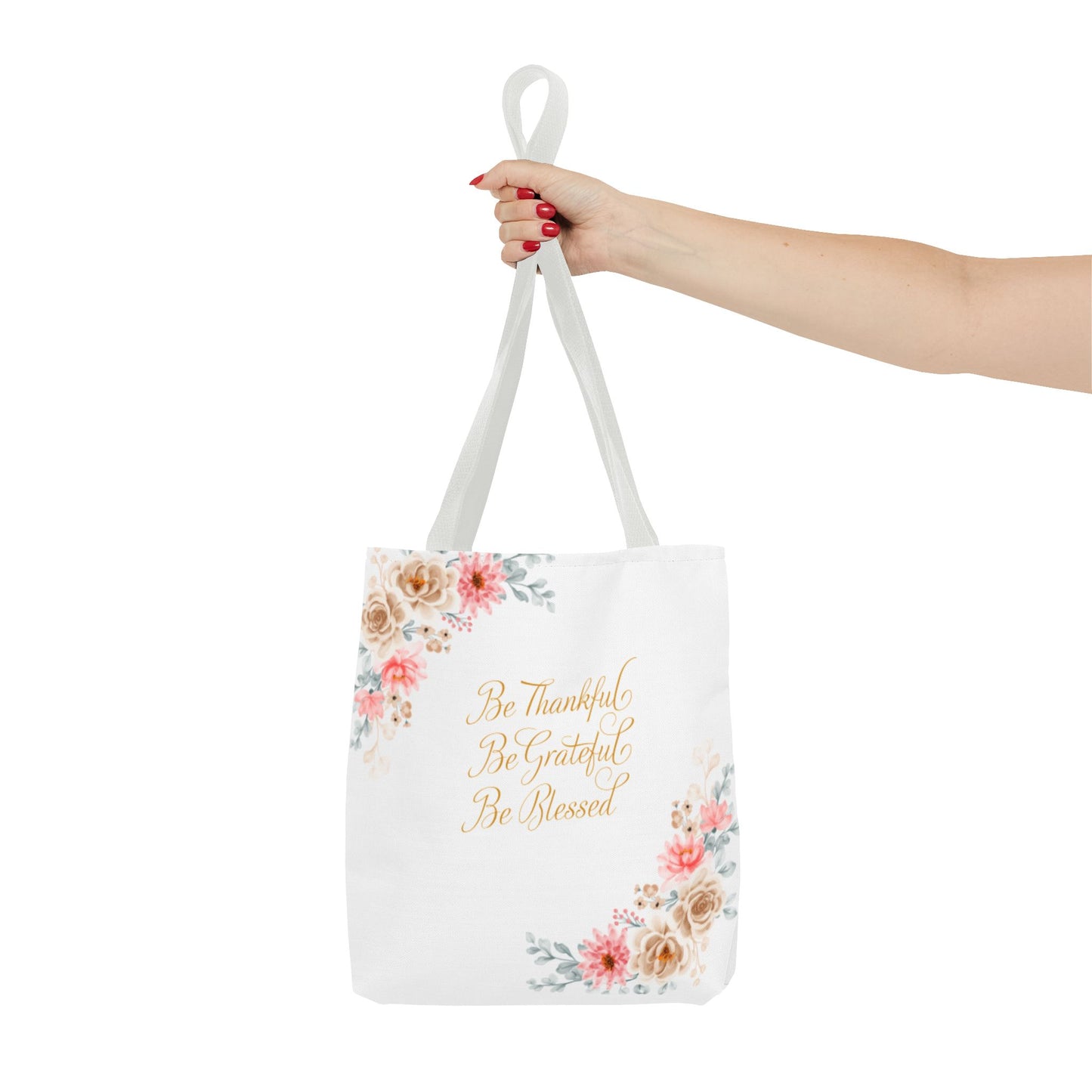 Floral Inspirational Tote Bag - Be Thankful, Grateful, Blessed