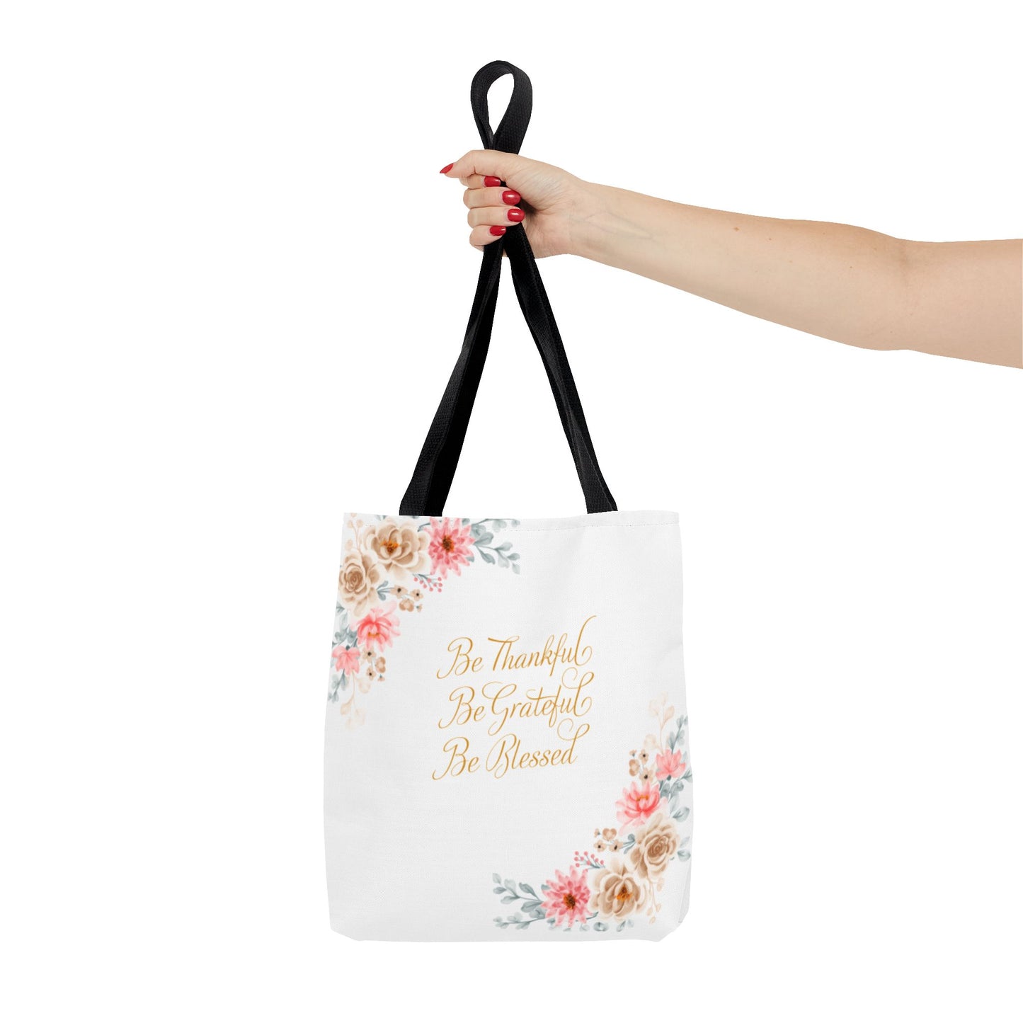 Floral Inspirational Tote Bag - Be Thankful, Grateful, Blessed