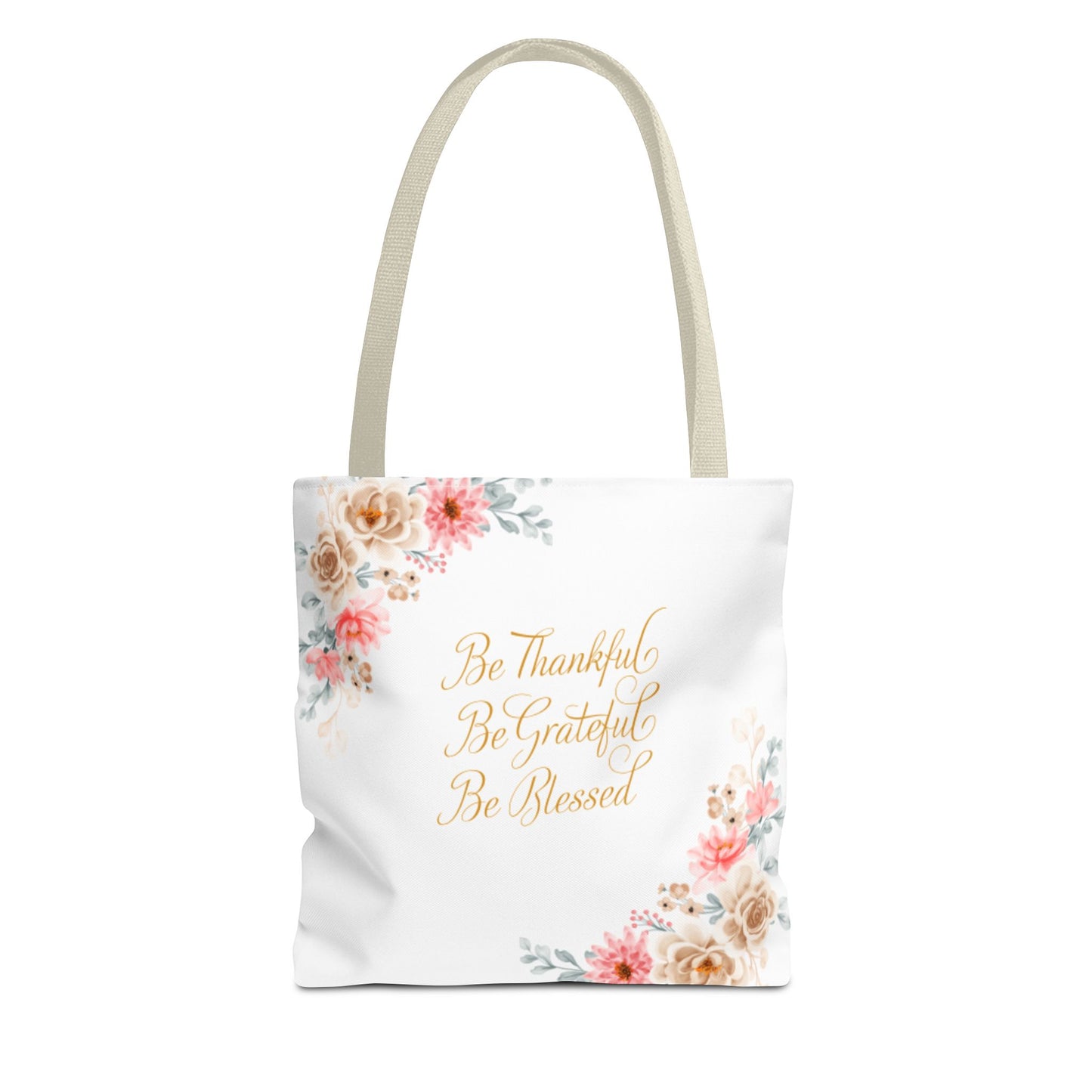 Floral Inspirational Tote Bag - Be Thankful, Grateful, Blessed
