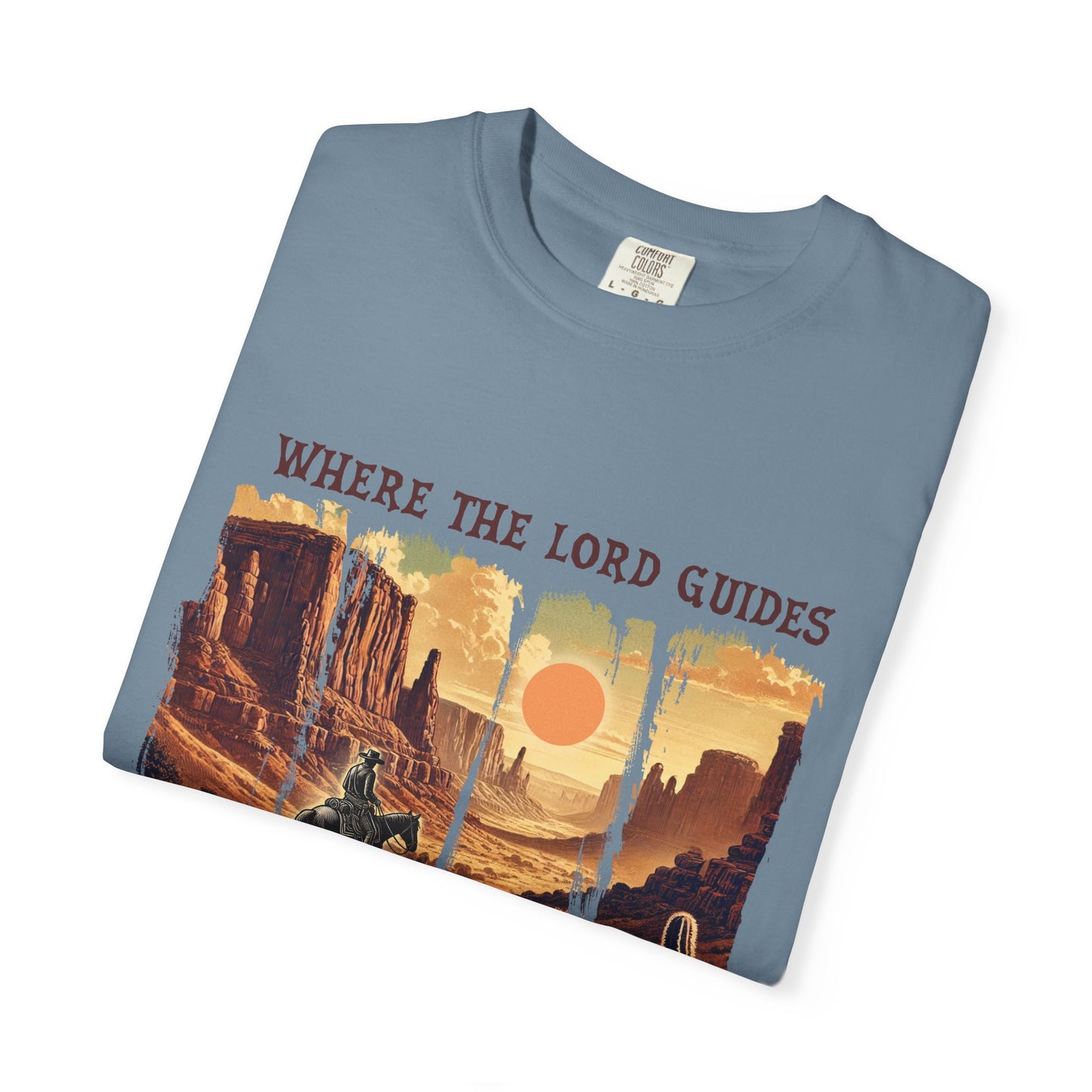 Christian Graphic T-Shirt, Inspirational Tee, Where The Lord Guides Shirt, Faith-Based Apparel, Casual Churchwear, Gift for Believers