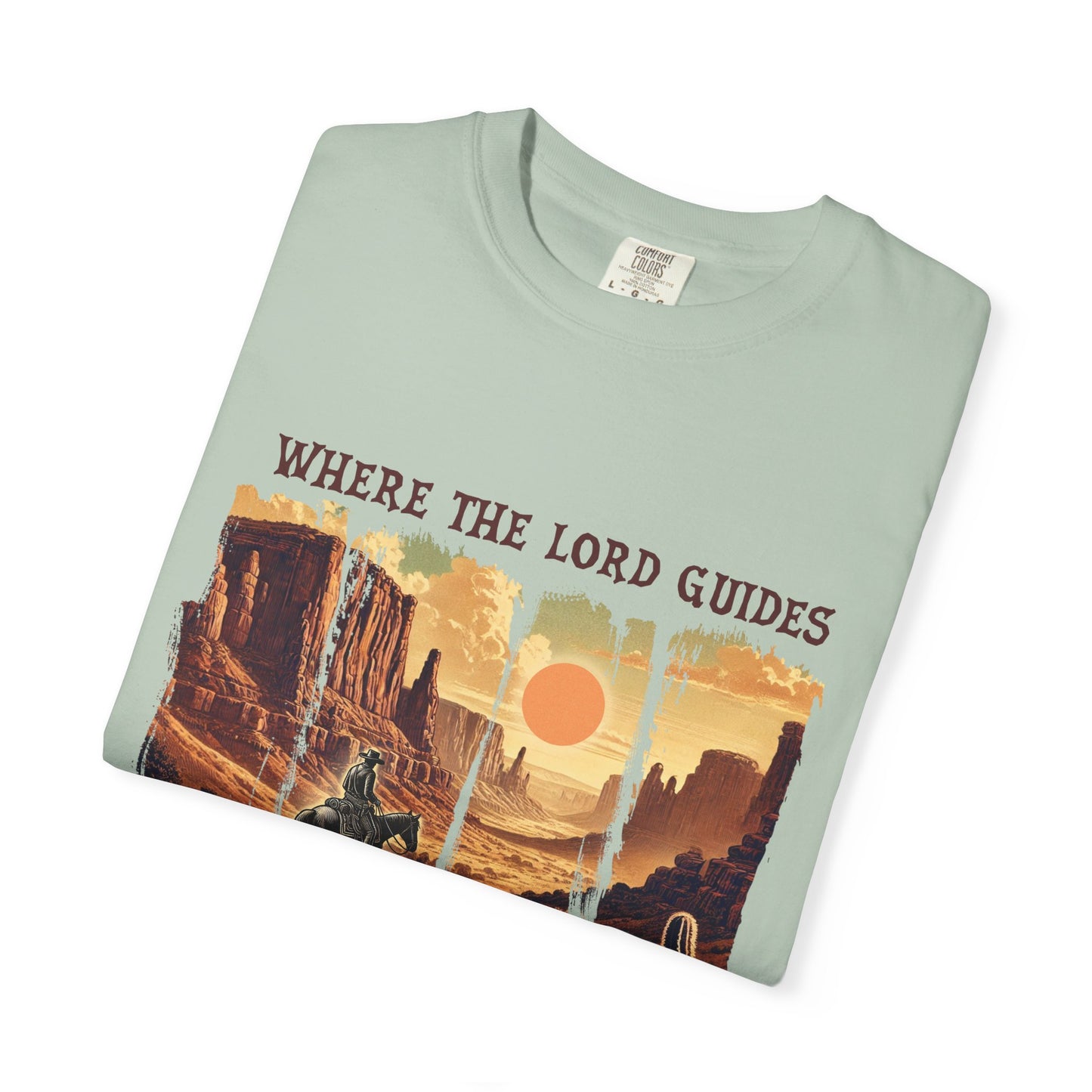 Christian Graphic T-Shirt, Inspirational Tee, Where The Lord Guides Shirt, Faith-Based Apparel, Casual Churchwear, Gift for Believers