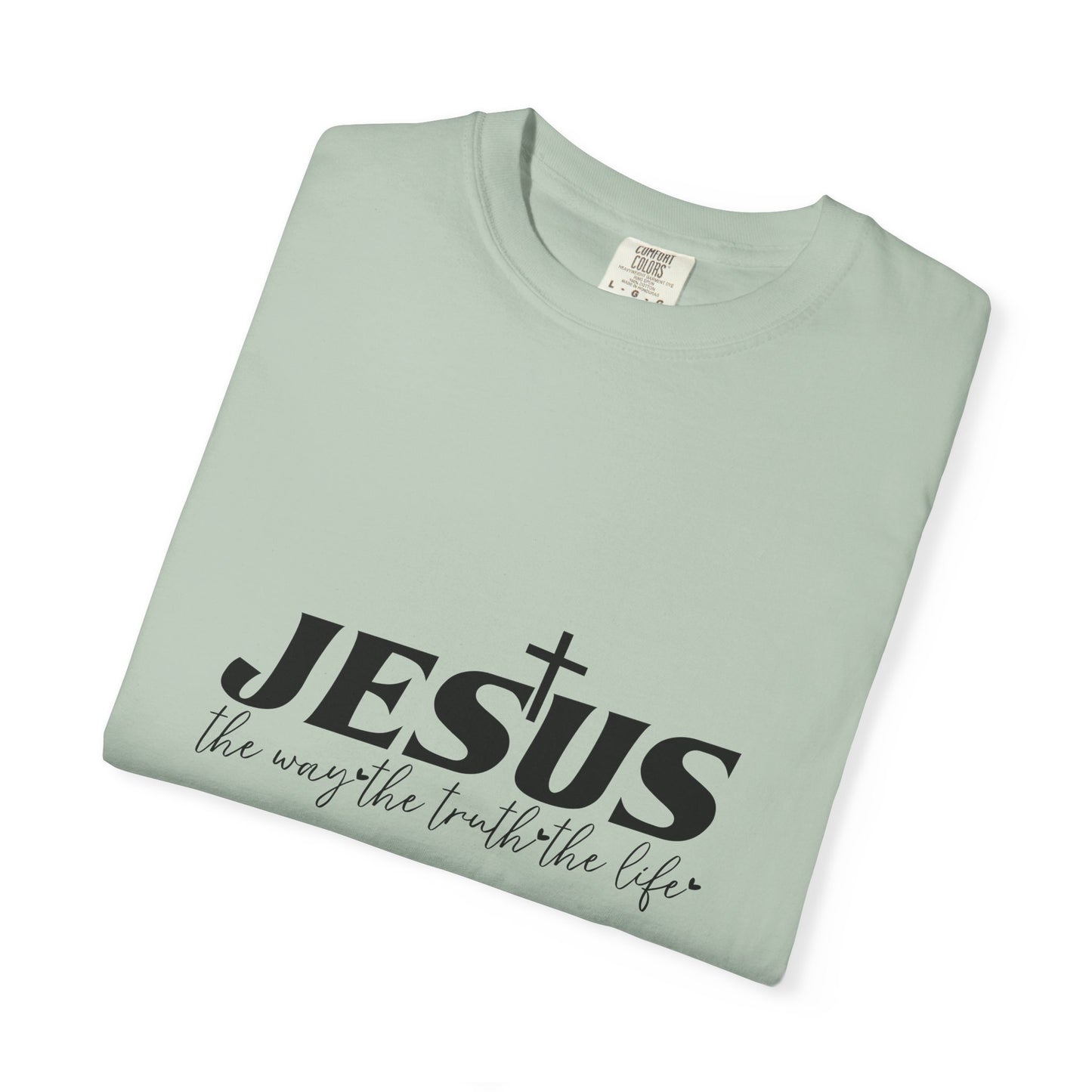 Faith-Inspired Garment-Dyed T-Shirt, Casual Christian Wear, Unisex Jesus Tee, Spiritual Gift, Comfortable Everyday Shirt