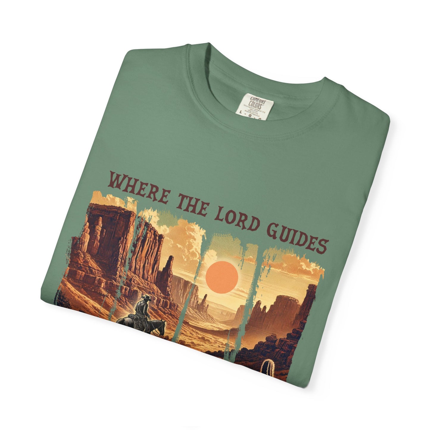 Christian Graphic T-Shirt, Inspirational Tee, Where The Lord Guides Shirt, Faith-Based Apparel, Casual Churchwear, Gift for Believers