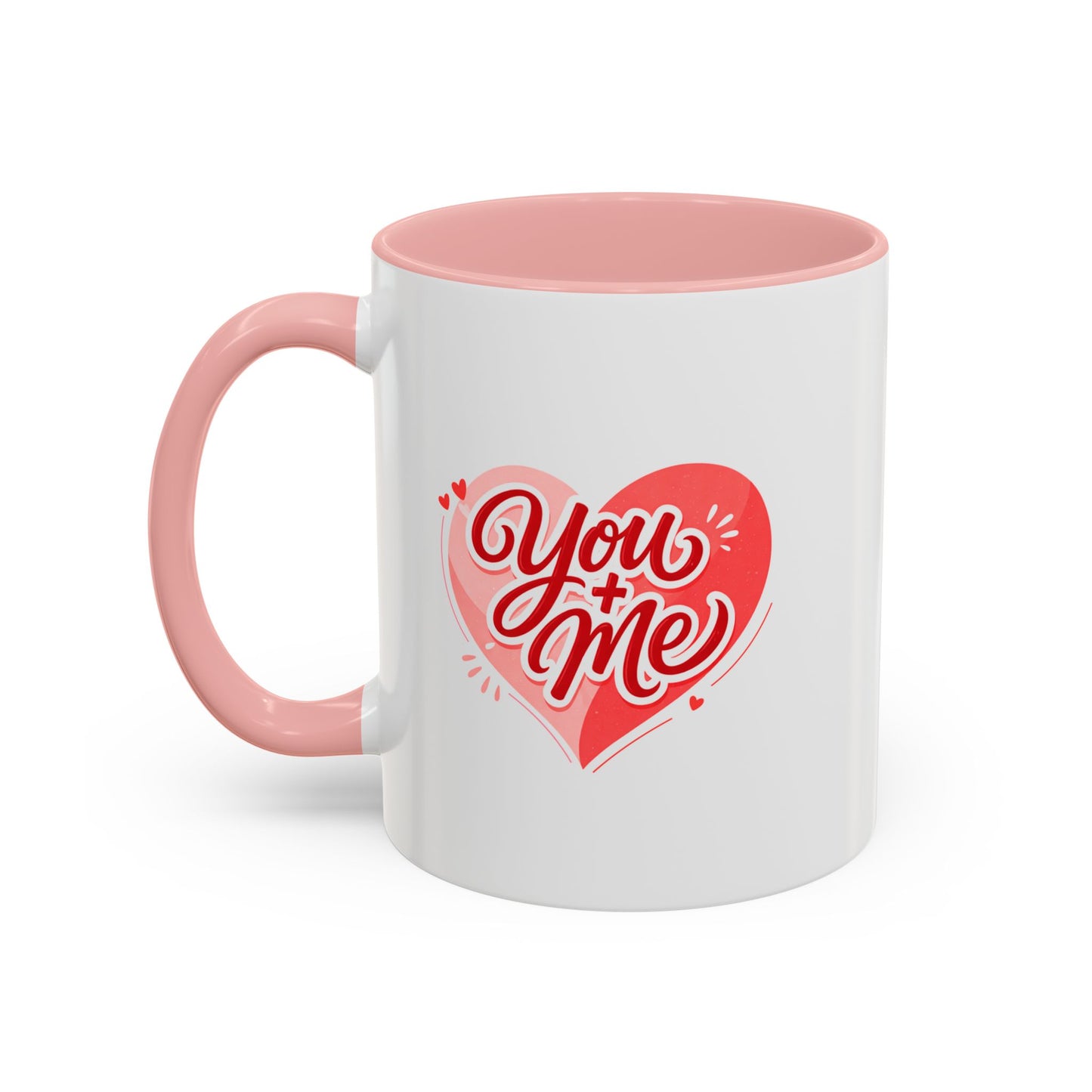 Coffee Mug — "Together We Have" Romantic Couples Mug (Pink Accent)