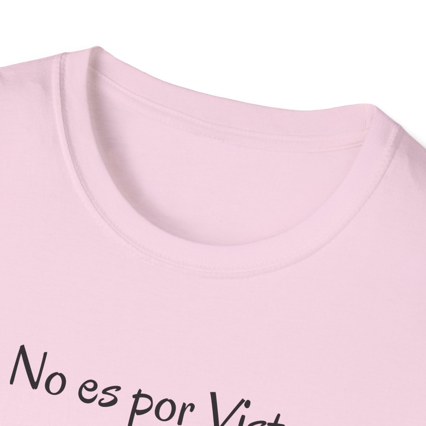 No es por Vista es por Fe Unisex Softstyle T-Shirt - Inspirational Pink Tee