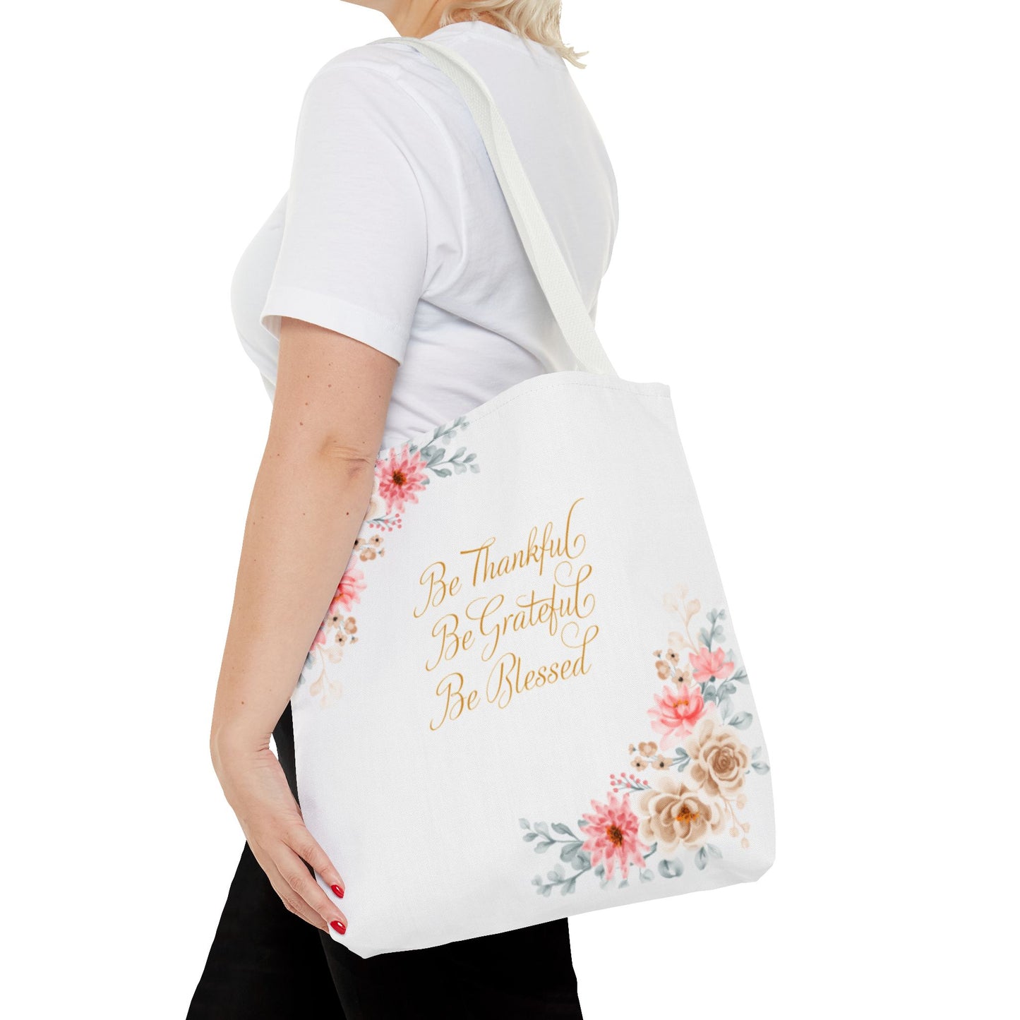 Floral Inspirational Tote Bag - Be Thankful, Grateful, Blessed