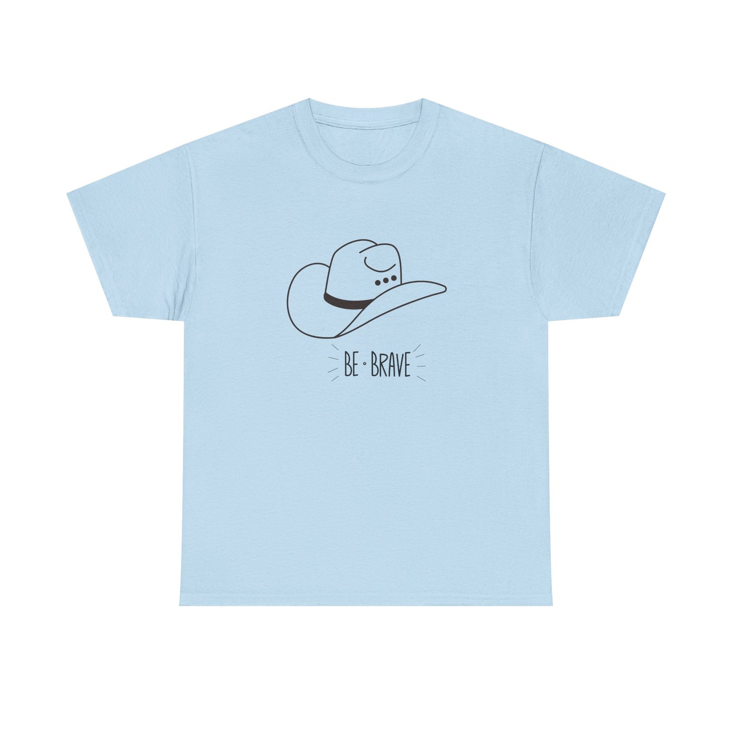 Be Brave Unisex Heavy Cotton Tee - Inspirational Graphic T-Shirt