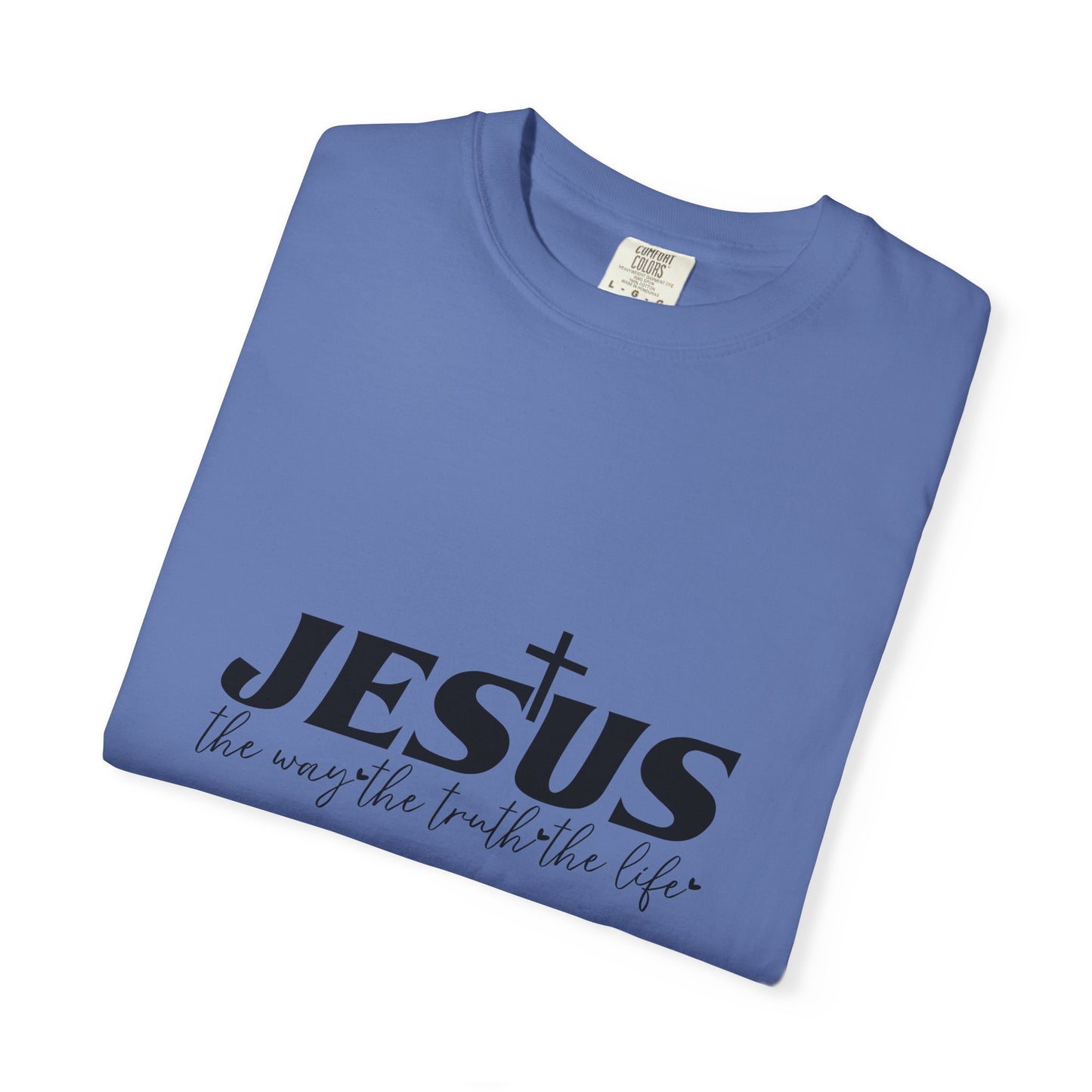 Faith-Inspired Garment-Dyed T-Shirt, Casual Christian Wear, Unisex Jesus Tee, Spiritual Gift, Comfortable Everyday Shirt