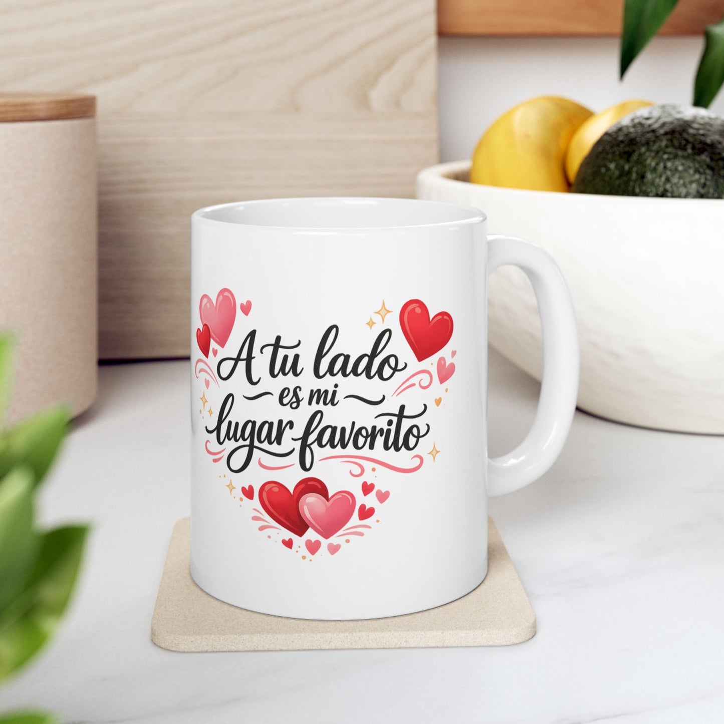 Taza Romantica A tu Lado es mi Lugar Favorito, ideal para regalar a esa persona especial