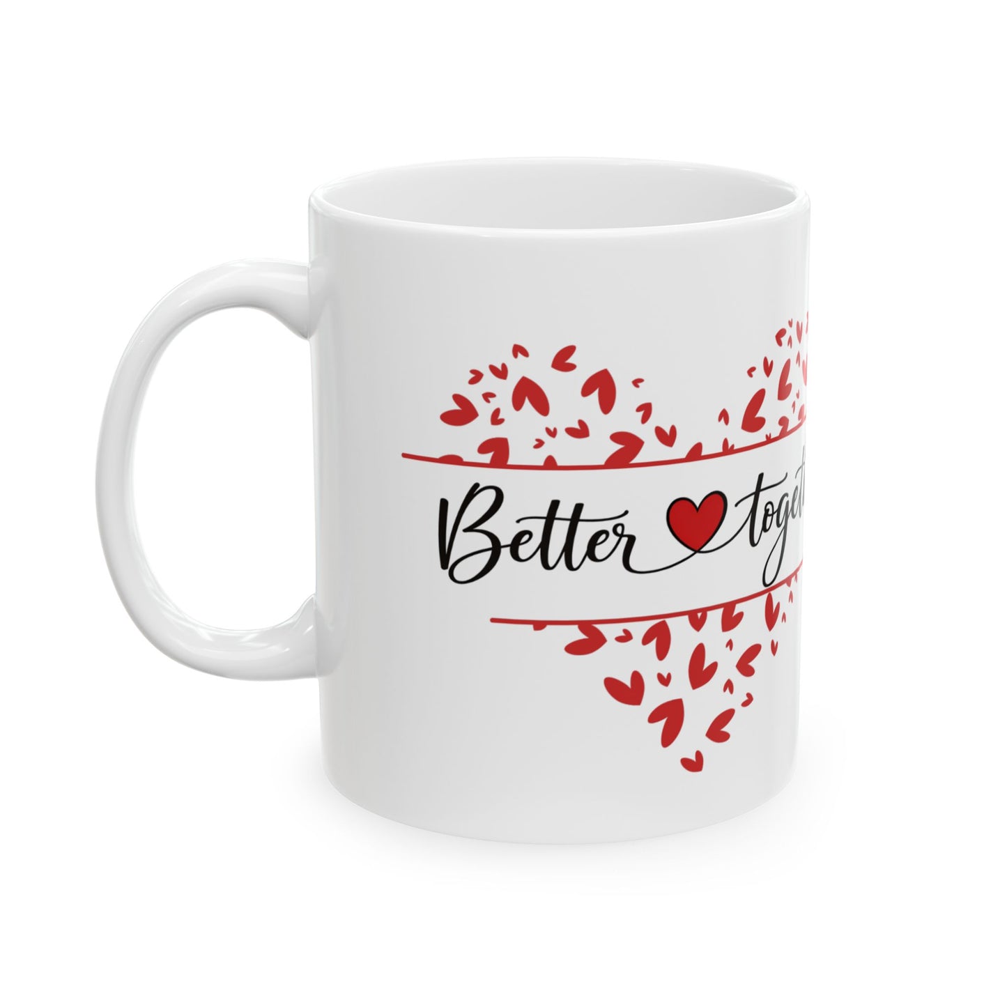 Taza romántica Better Together Taza de amor 11 oz Together Heart Couple Ceramic Mug — Cute 'Love Together