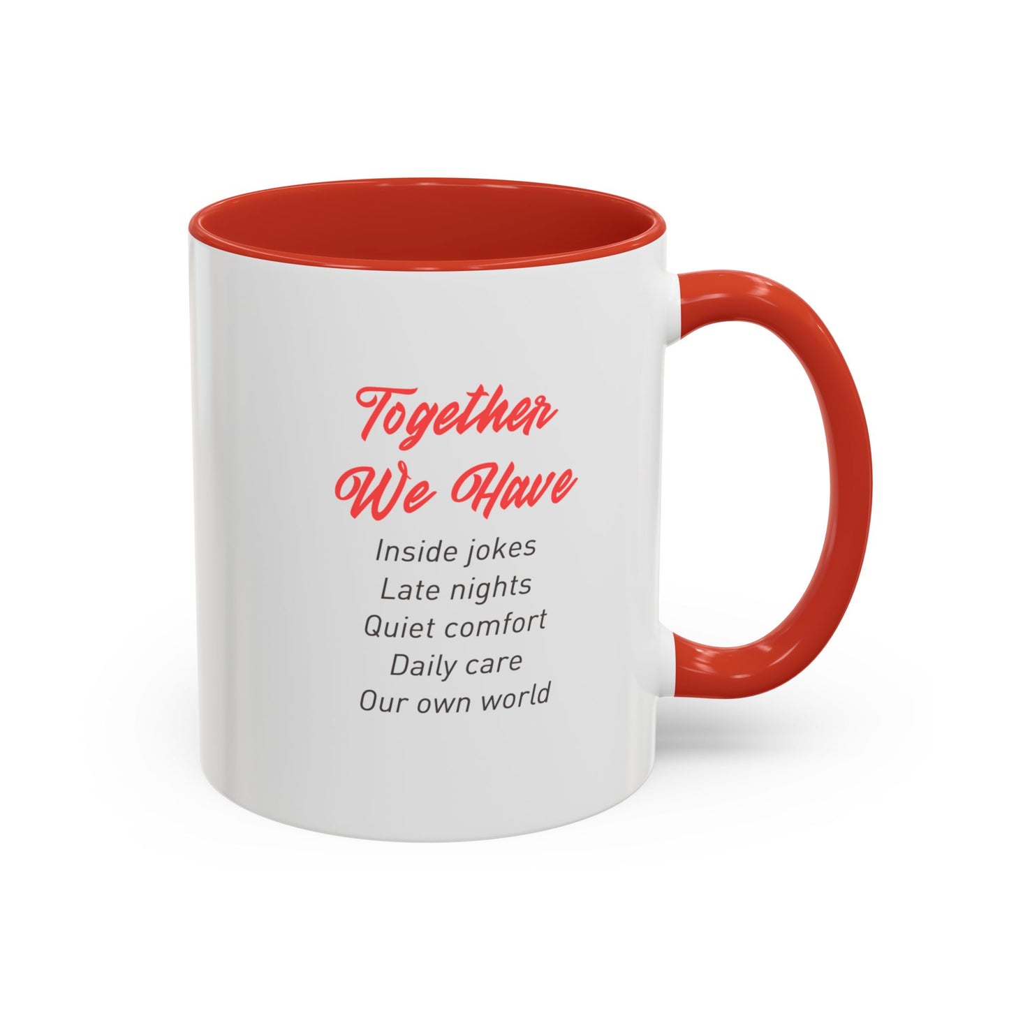 Coffee Mug — "Together We Have" Romantic Couples Mug (Pink Accent)