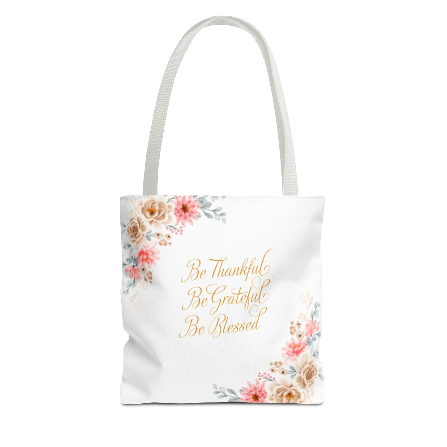 Floral Inspirational Tote Bag - Be Thankful, Grateful, Blessed