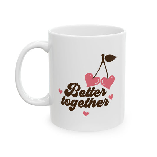 Taza Romántica 11oz Regalo para parejas Better Together Romantic Couple Mug