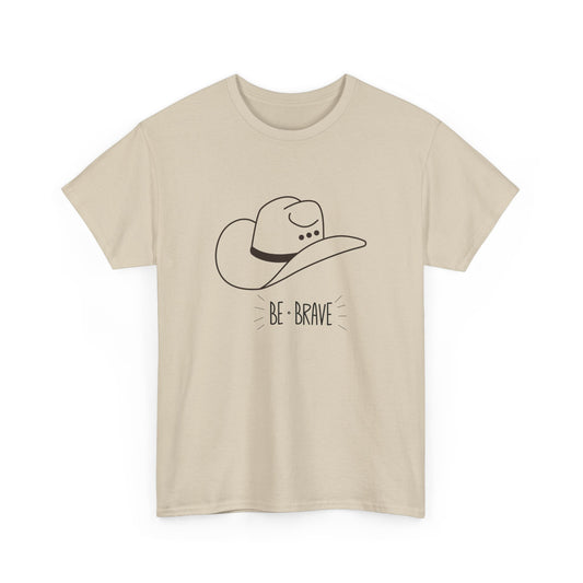 Be Brave Unisex Heavy Cotton Tee - Inspirational Graphic T-Shirt