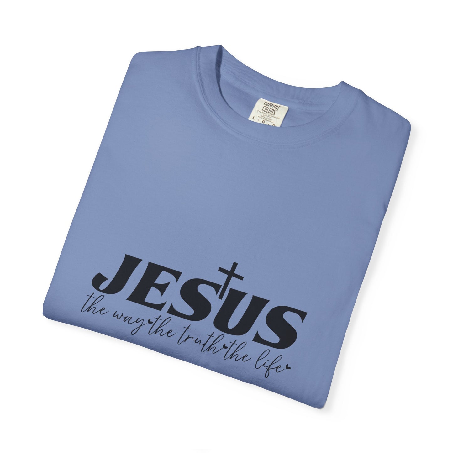 Faith-Inspired Garment-Dyed T-Shirt, Casual Christian Wear, Unisex Jesus Tee, Spiritual Gift, Comfortable Everyday Shirt