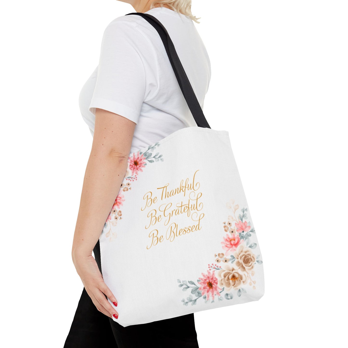 Floral Inspirational Tote Bag - Be Thankful, Grateful, Blessed
