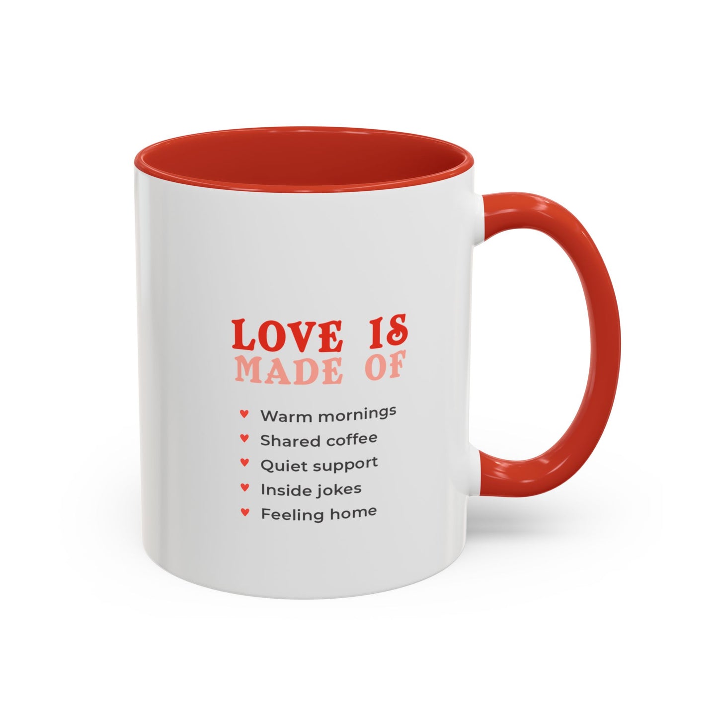 Love Is Made Of Coffee Mug — Romantic Pink Accent Coffee Cup (11/15oz)