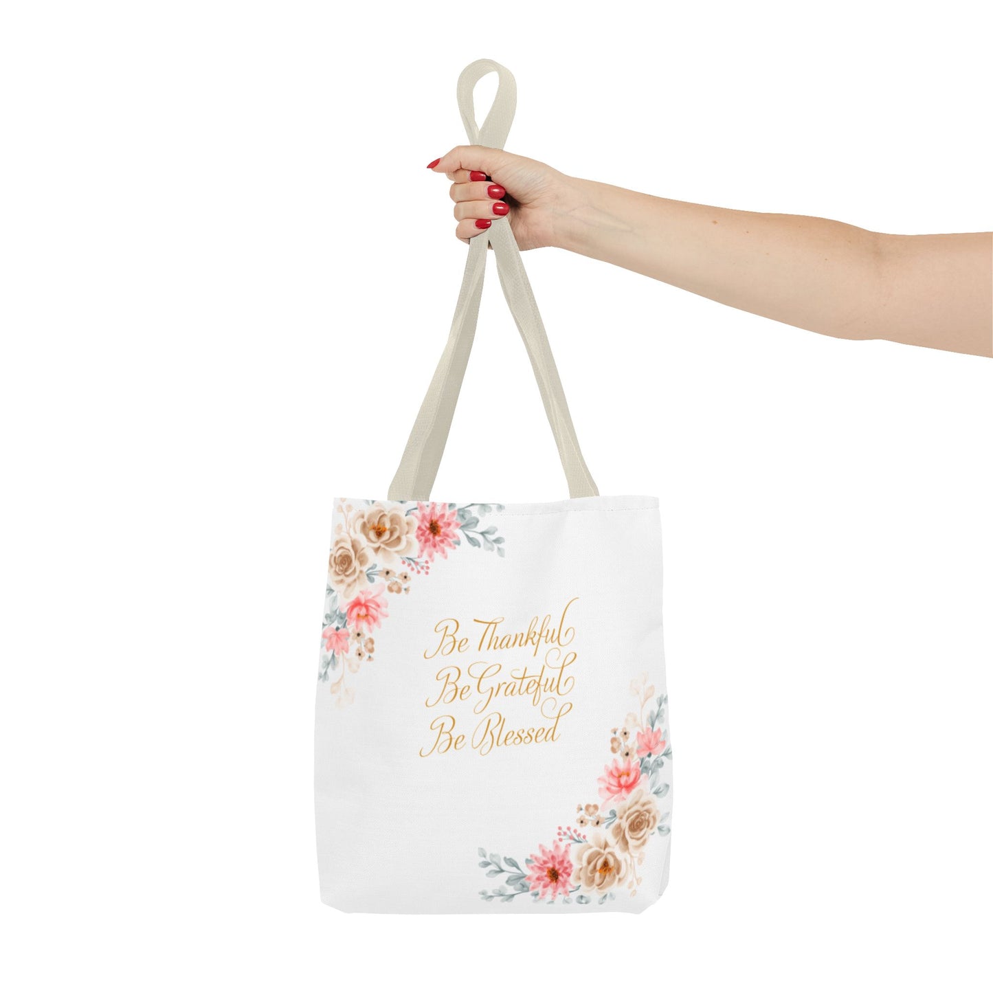 Floral Inspirational Tote Bag - Be Thankful, Grateful, Blessed